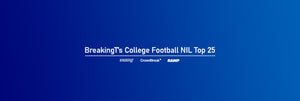 BreakingT's Week 7 College Football NIL Top 25
