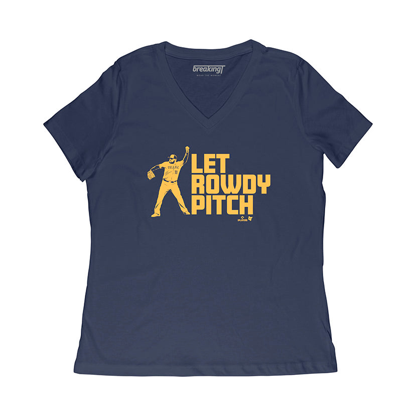 Rowdy Tellez Let Rowdy Pitch T-shirt