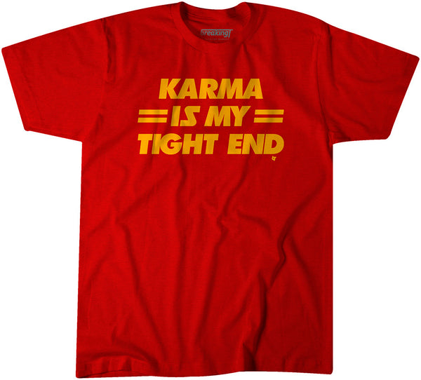 Karma is My Tight End