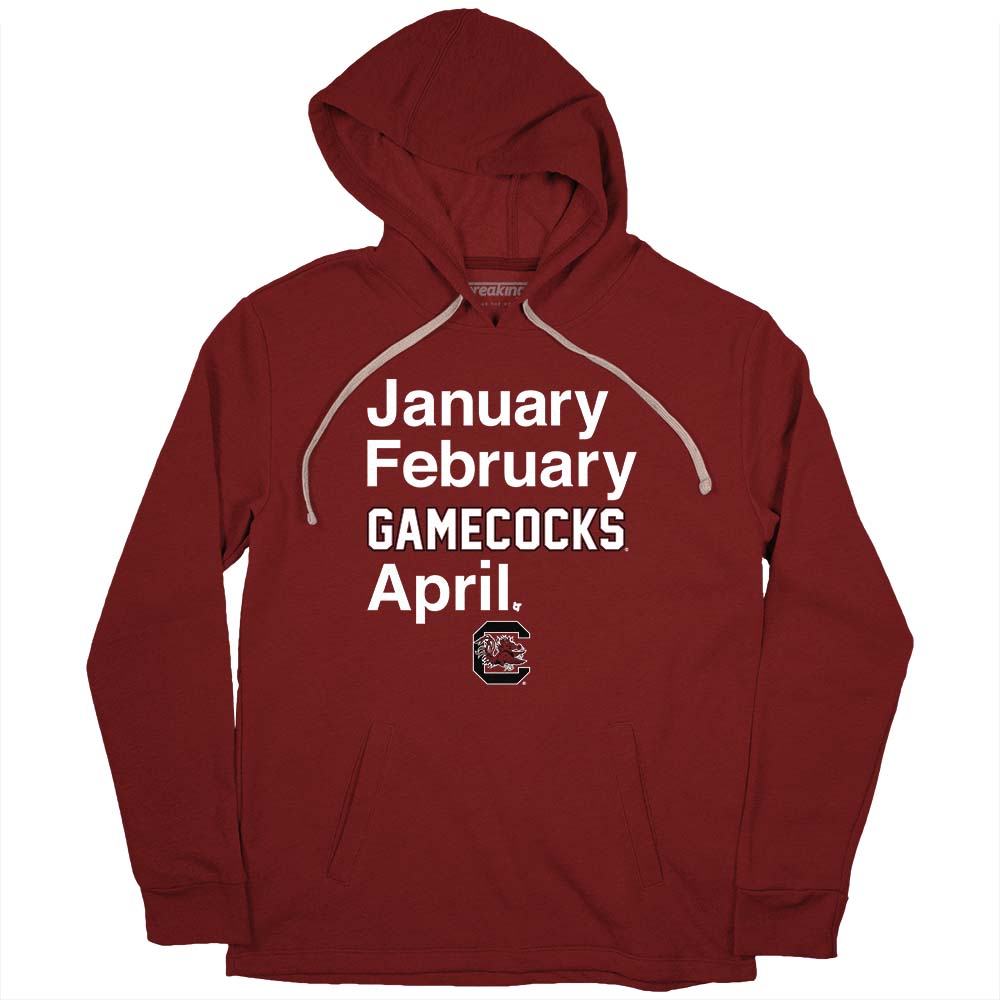 South Carolina Basketball: January February Gamecocks April, Hoodie / Small - CBB - Sports Fan Gear | BreakingT