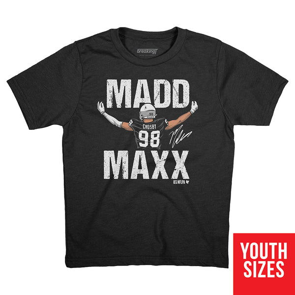 Maxx Crosby: Madd Maxx