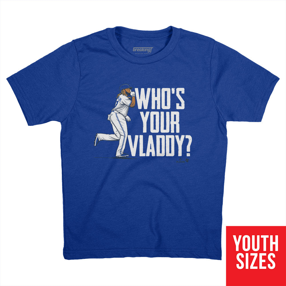 Vladimir Guerrero Jr: Who's Your Vladdy?, Youth T-Shirt / Small - MLB - Sports Fan Gear | breakingt