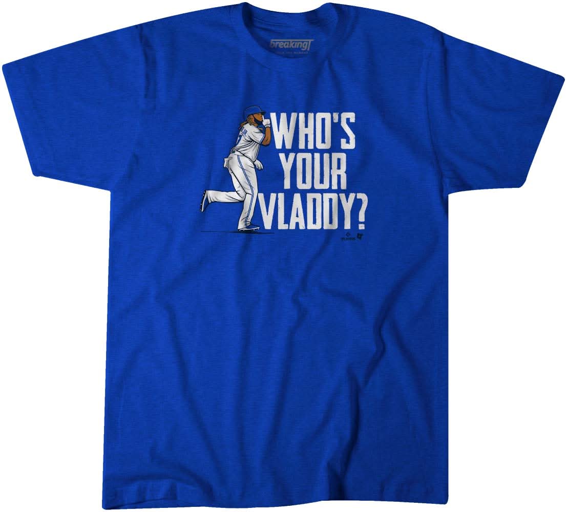 Vlad Guerrero Jr: Who's Your Vladdy? Shirt + Hoodie - MLBPA
