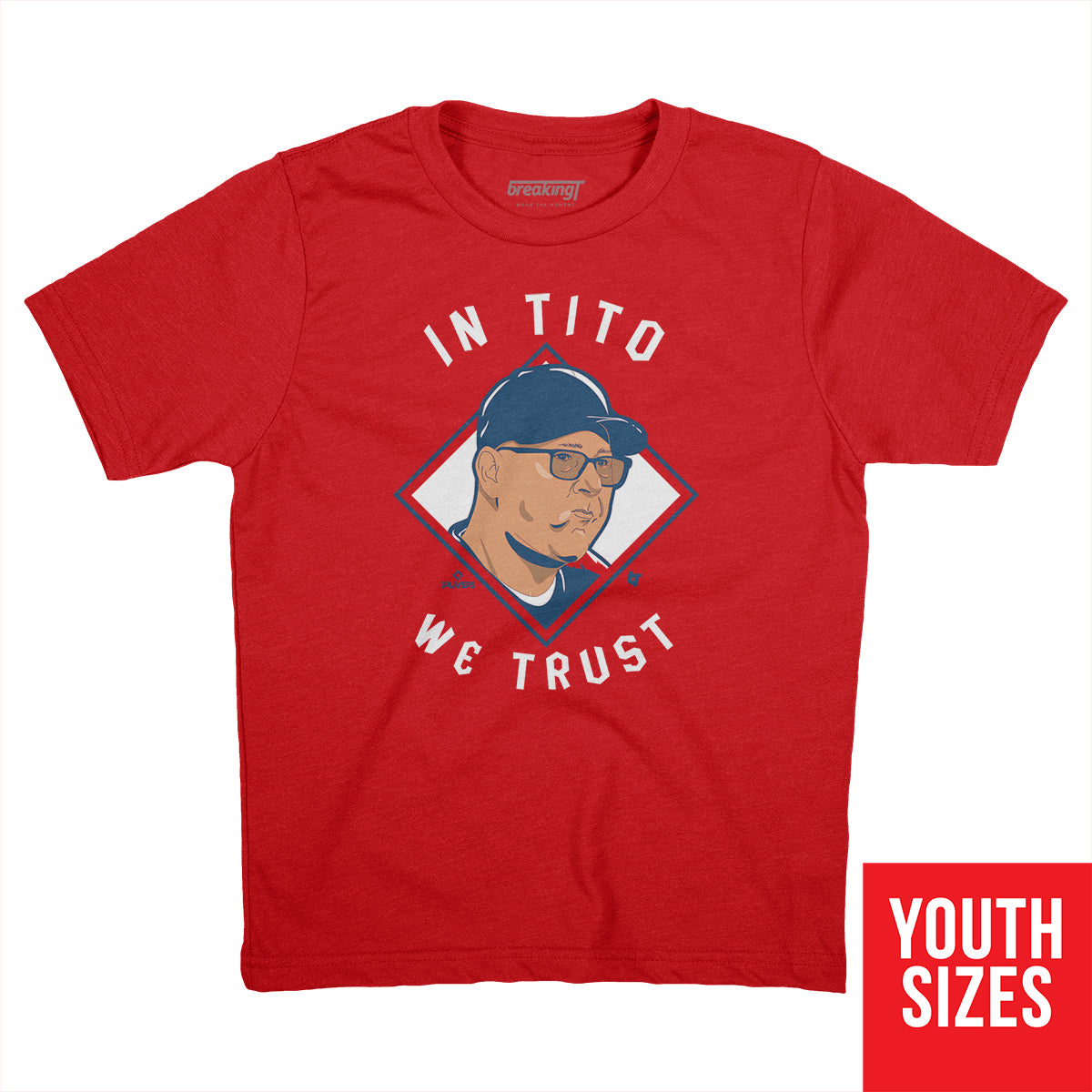 Terry Francona: in Tito We Trust, Youth T-Shirt / Small - MLB - Sports Fan Gear | breakingt