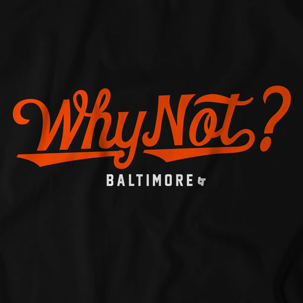 Why Not Baltimore?