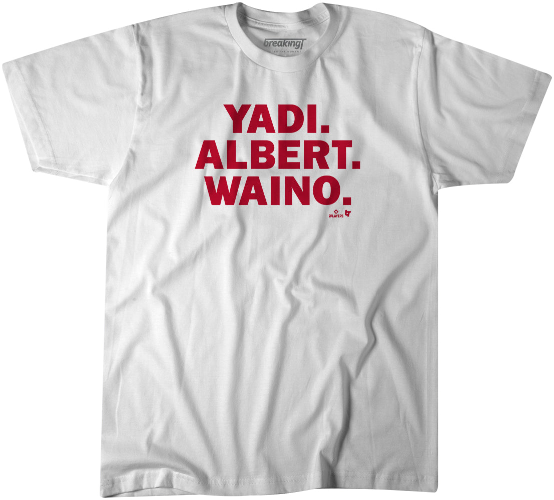 Yadi. Albert. Waino., Adult T-Shirt / White / Extra Large - MLB - White - Sports Fan Gear | breakingt