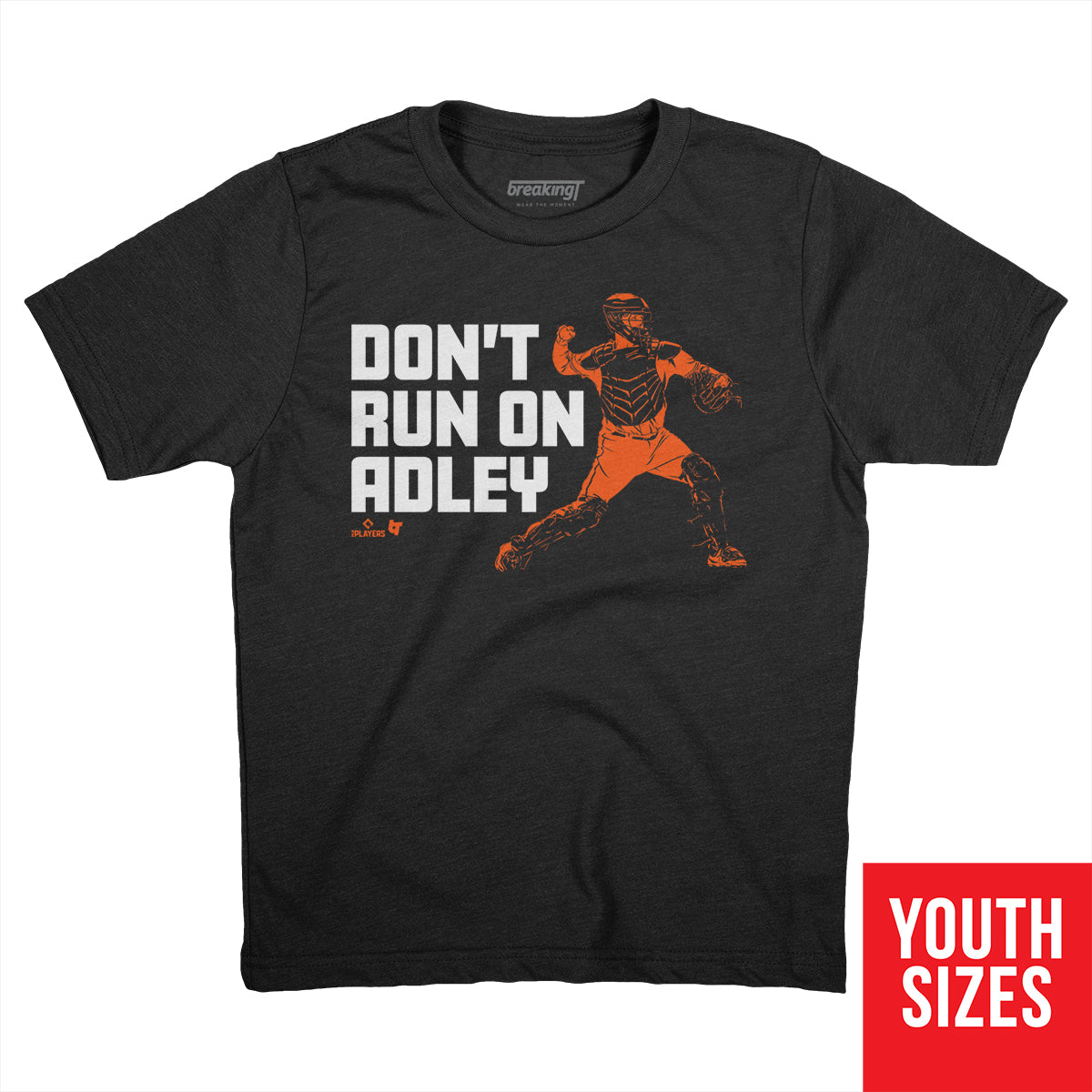 Adley Rutschman: Don't Run on Adley, Adult T-Shirt / 3XL - MLB - Sports Fan Gear | breakingt