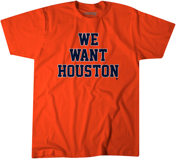 We Want Houston