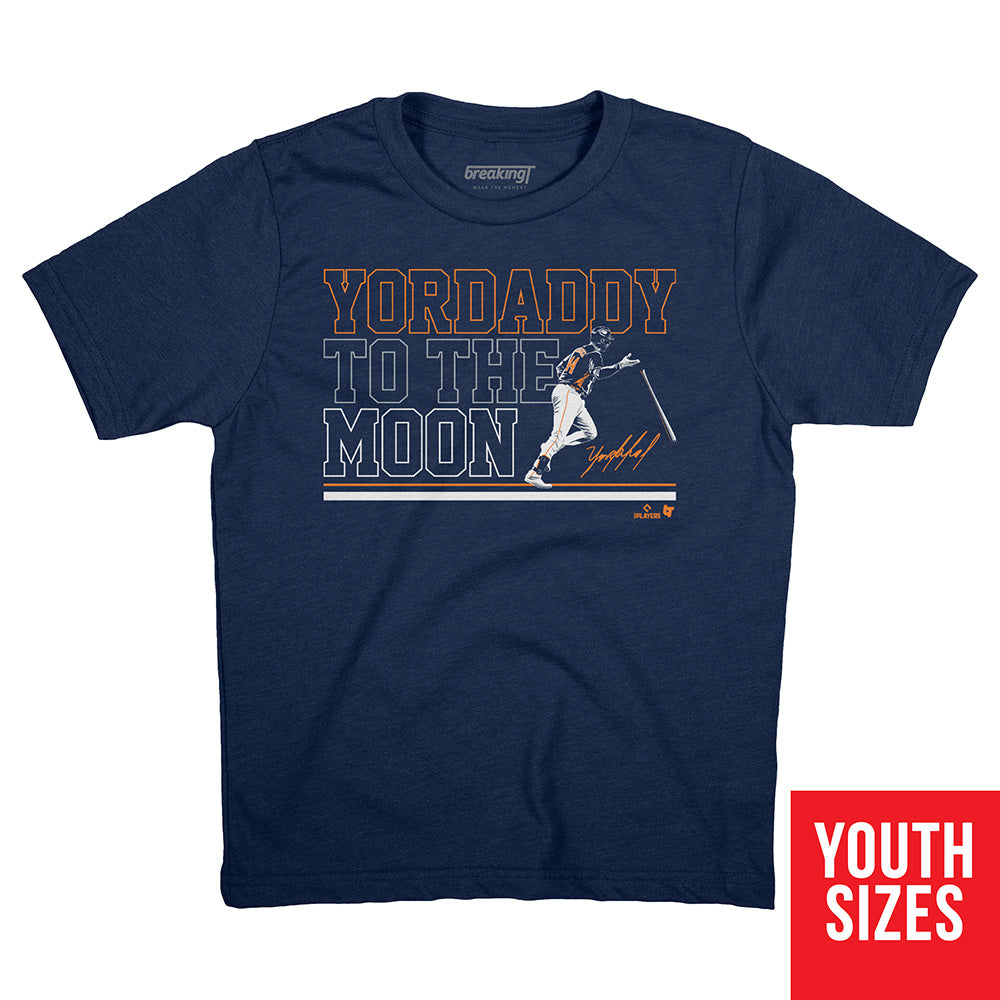 Yordan Álvarez: Yordaddy to The Moon, Youth T-Shirt / Medium - MLB - Sports Fan Gear | breakingt