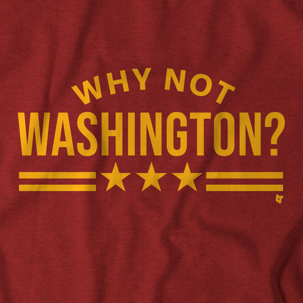 Why Not Washington?