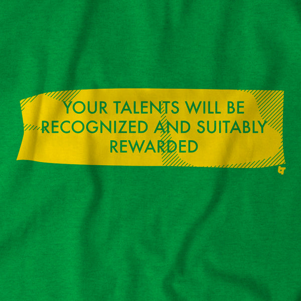 Your Talents Will Be Recognized