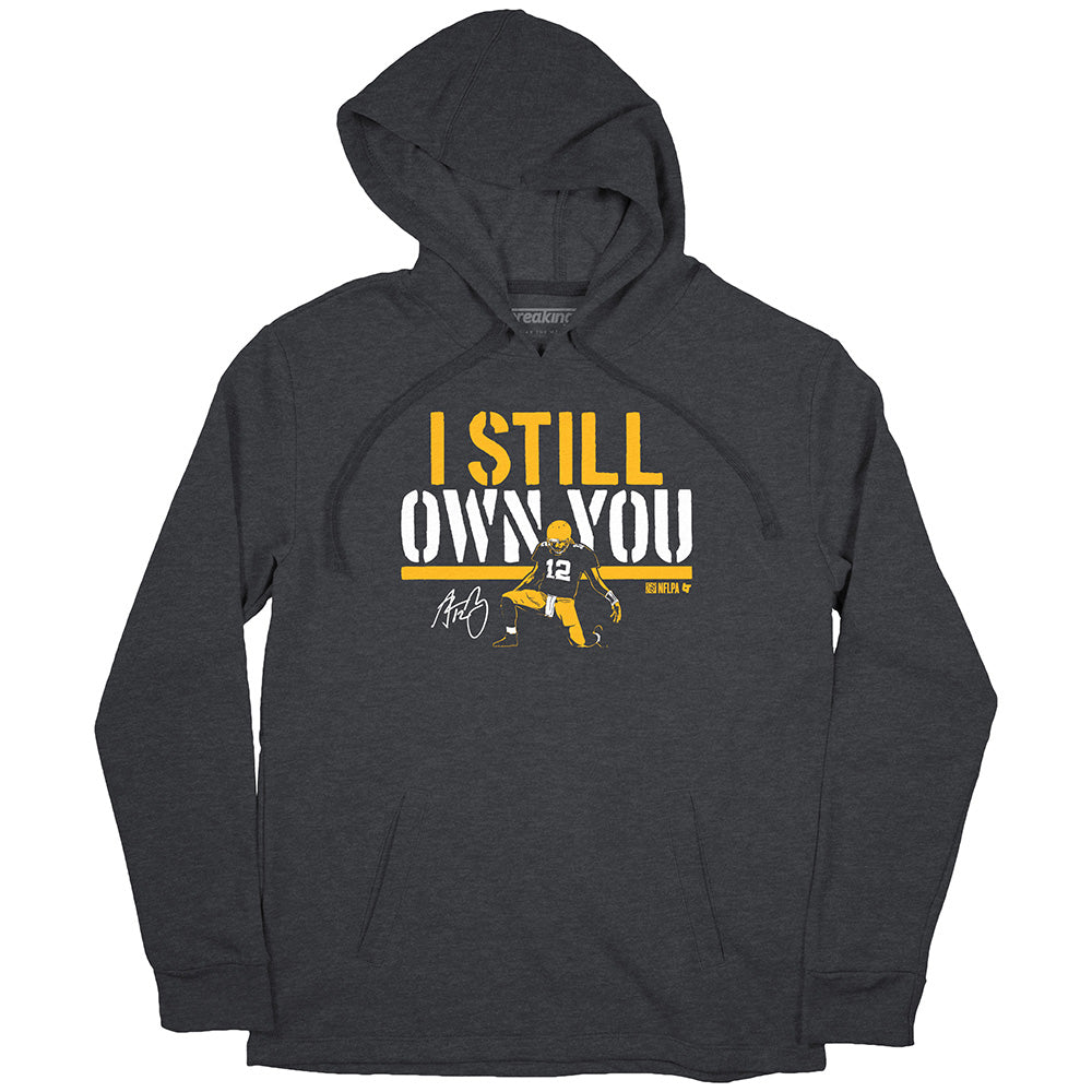 I STILL OWN YOU SHIRT I OWN YOU FUNNY FOOTBALL SHIRT AARON RODGERS GREEN  BAY