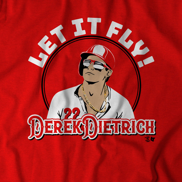 Pretty Let It Fly Derek Dietrich Cincinnati Reds Shirt - T-shirtbear
