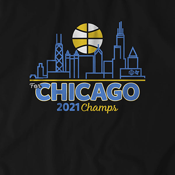 For Chicago 2021 Champs
