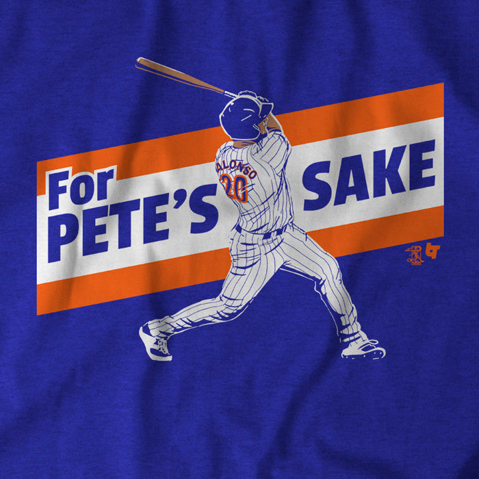 Pete Alonso Shirt, New York For Pete's Sake - BreakingT