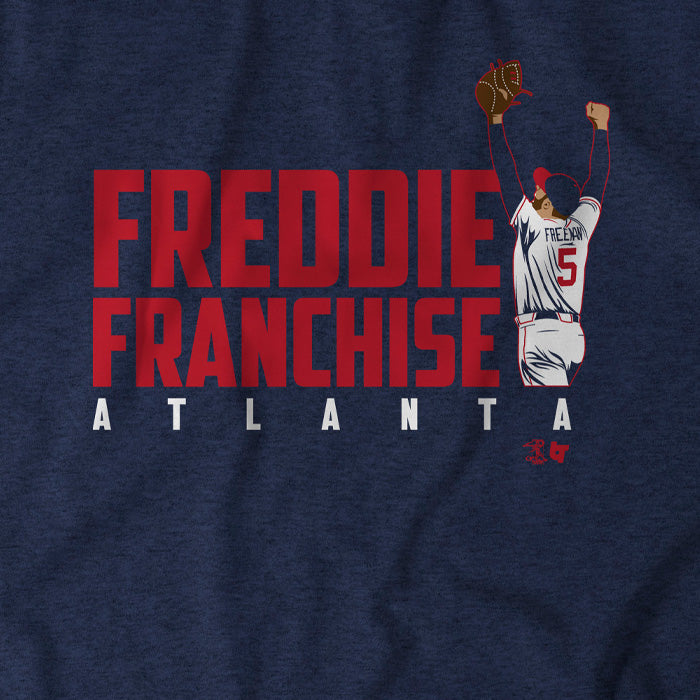 Freddie Freeman Shirt, Freddie Franchise - BreakingT