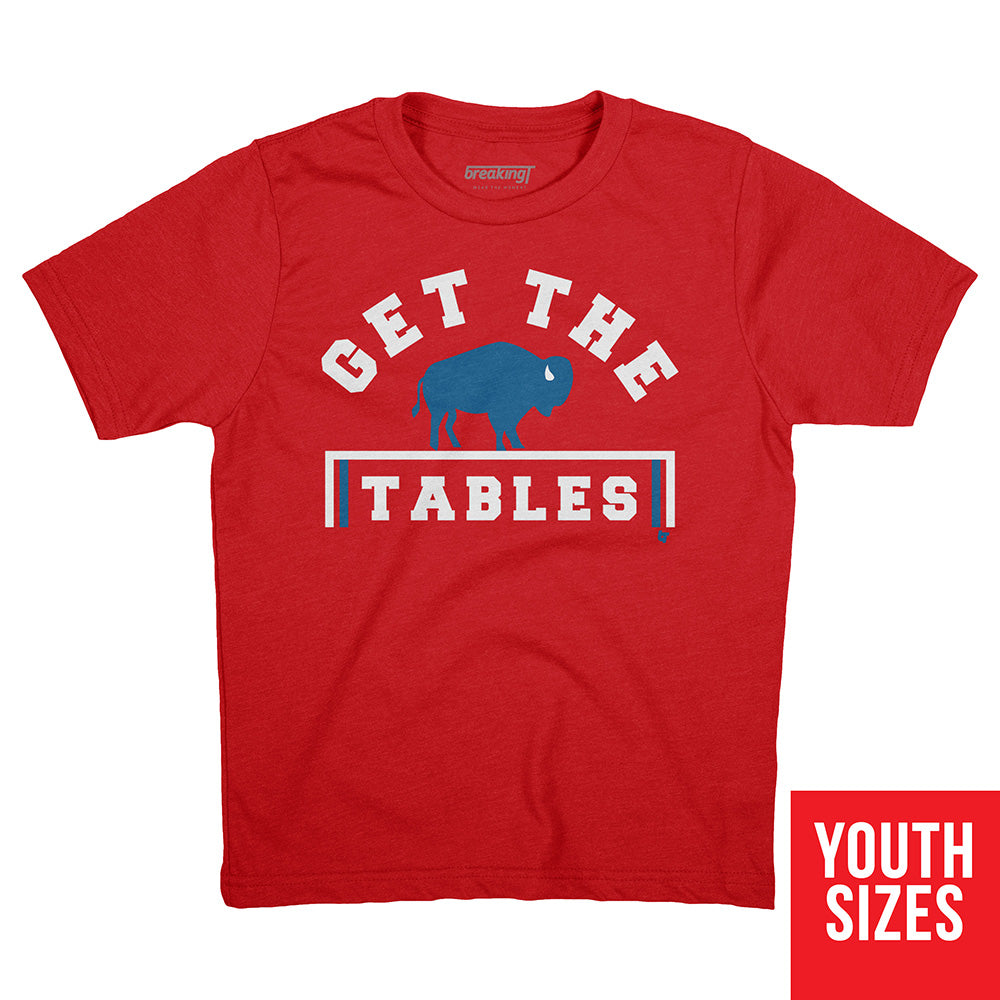 Tables Are Made to Be Broken Buffalo Bills Tshirt -   Finland