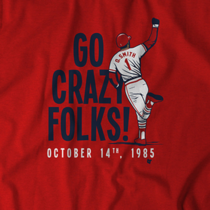 Ozzie Smith Shirt, Go Crazy Folks - MLBPAA Licensed - BreakingT