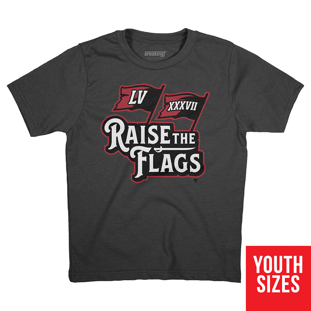 Raise The Flags T-shirt 