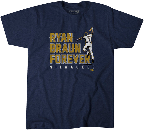 Ryan Braun Forever