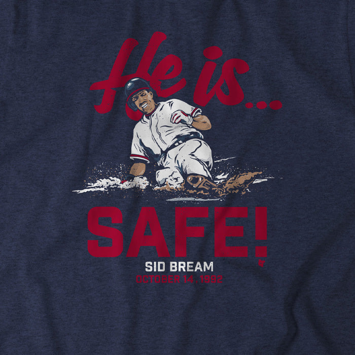 Sid Bream Shirt, He is Safe, Atlanta - MLBPAA Licensed - BreakingT