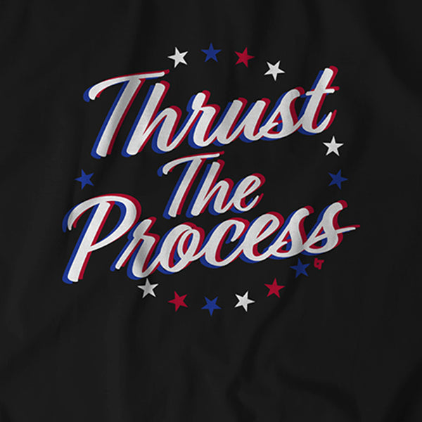 Thrust the Process
