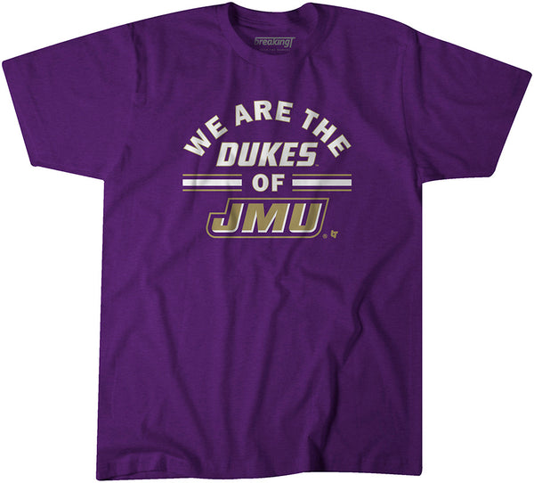 We Are the Dukes of JMU