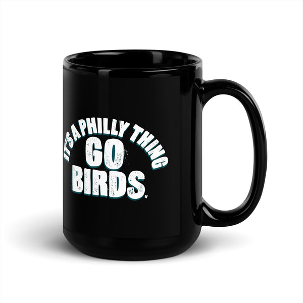 It's a Philly Thing: Go Birds Mug
