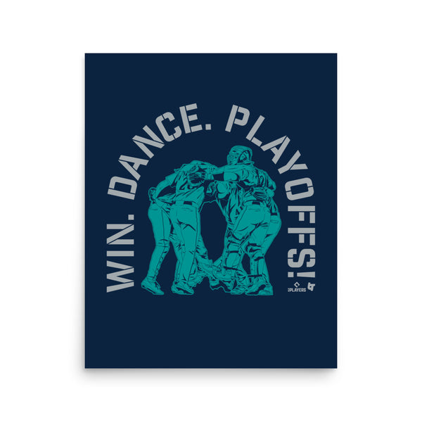 Seattle Baseball: Win. Dance. Playoffs! Art Print