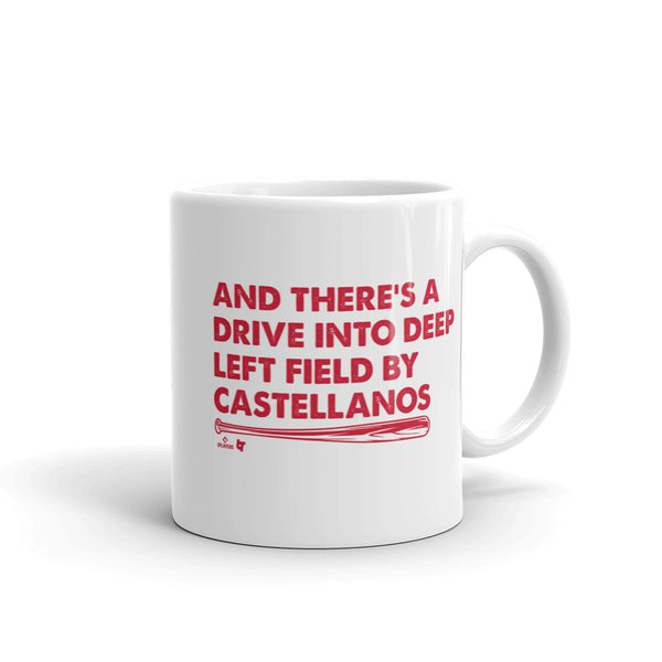 And There's a Drive Into Deep Left Field by Castellanos Mug