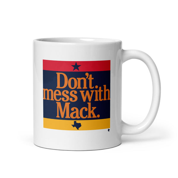 Don't Mess with Mattress Mack Mug