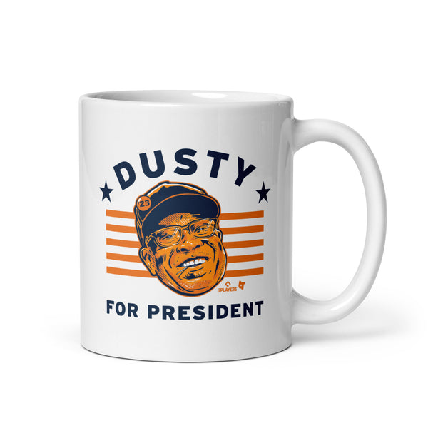 Dusty Baker for President Mug
