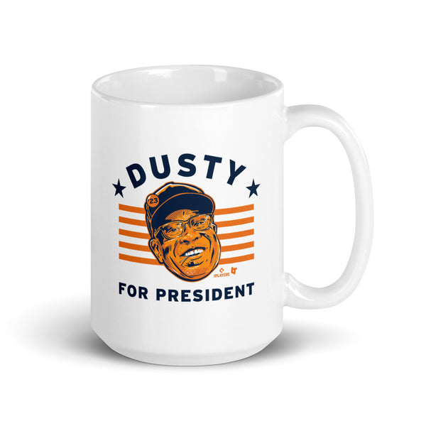 Dusty Baker for President Mug