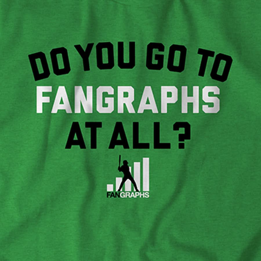 Do You Go To FanGraphs At All? Baseball T-Shirt + Hoodie - BreakingT