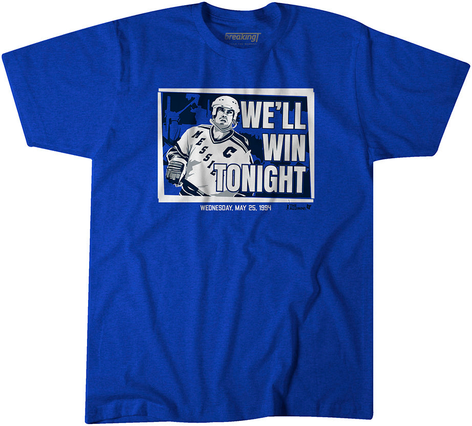 Awesome mark Messier We'll Win Tonight Shirt, hoodie, sweater