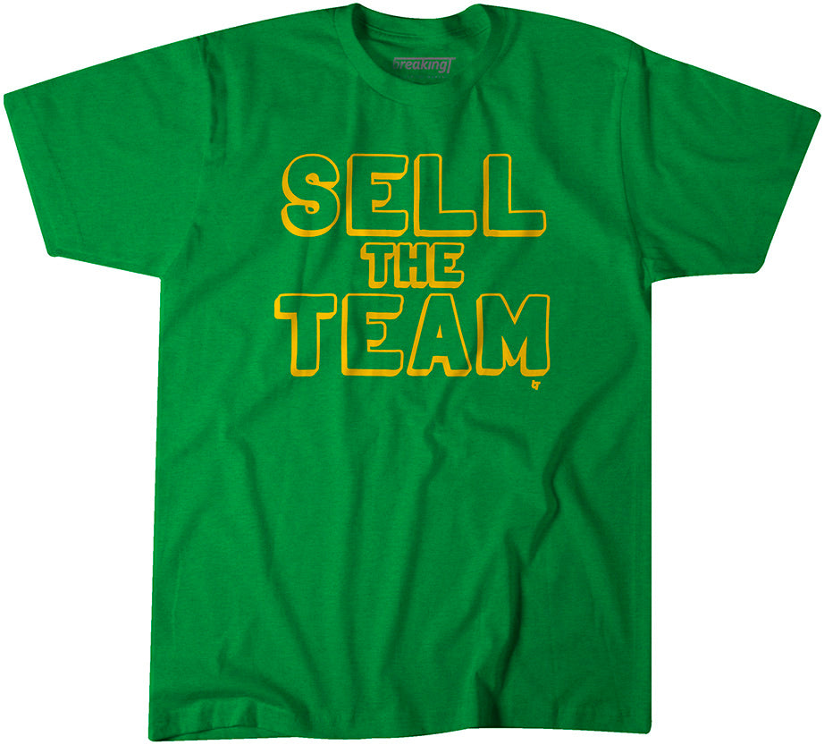 Sell The Team Oakland, Adult T-Shirt / Medium - MLB - Sports Fan Gear | breakingt