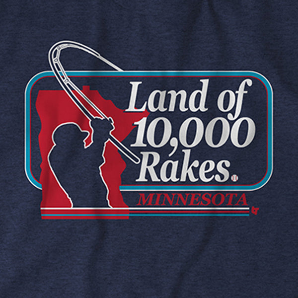 Minnesota Baseball Land Of 10000 Rakes Shirt
