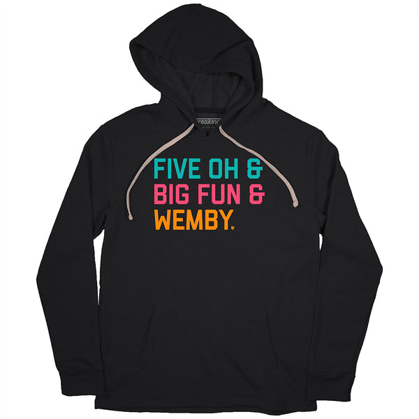 Five Oh & Big Fun & Wemby