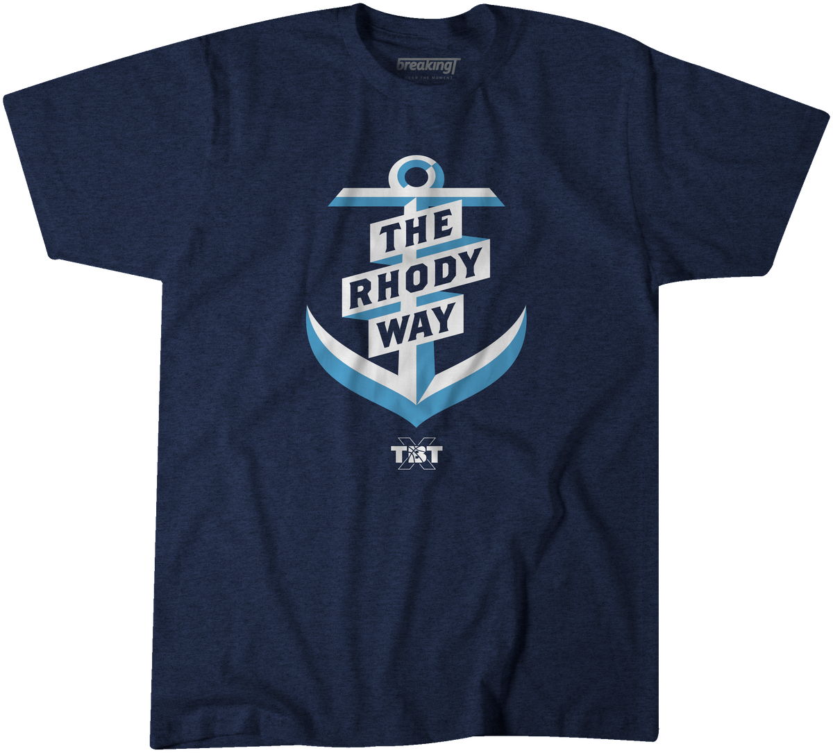 The Rhody Way - TBT Licensed - BreakingT