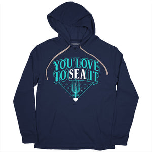 You Love to SEA It Shirt + Hoodie - Seattle Baseball - BreakingT