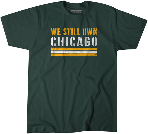 We Still Own Chicago