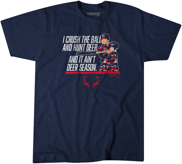 Austin Riley: It Ain't Deer Season, Adult T-Shirt / Extra Large - MLB_FAXSports - Sports Fan Gear | breakingt
