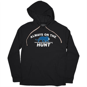 Detroit: Always On The Hunt T-Shirt | Detroit Pro Football