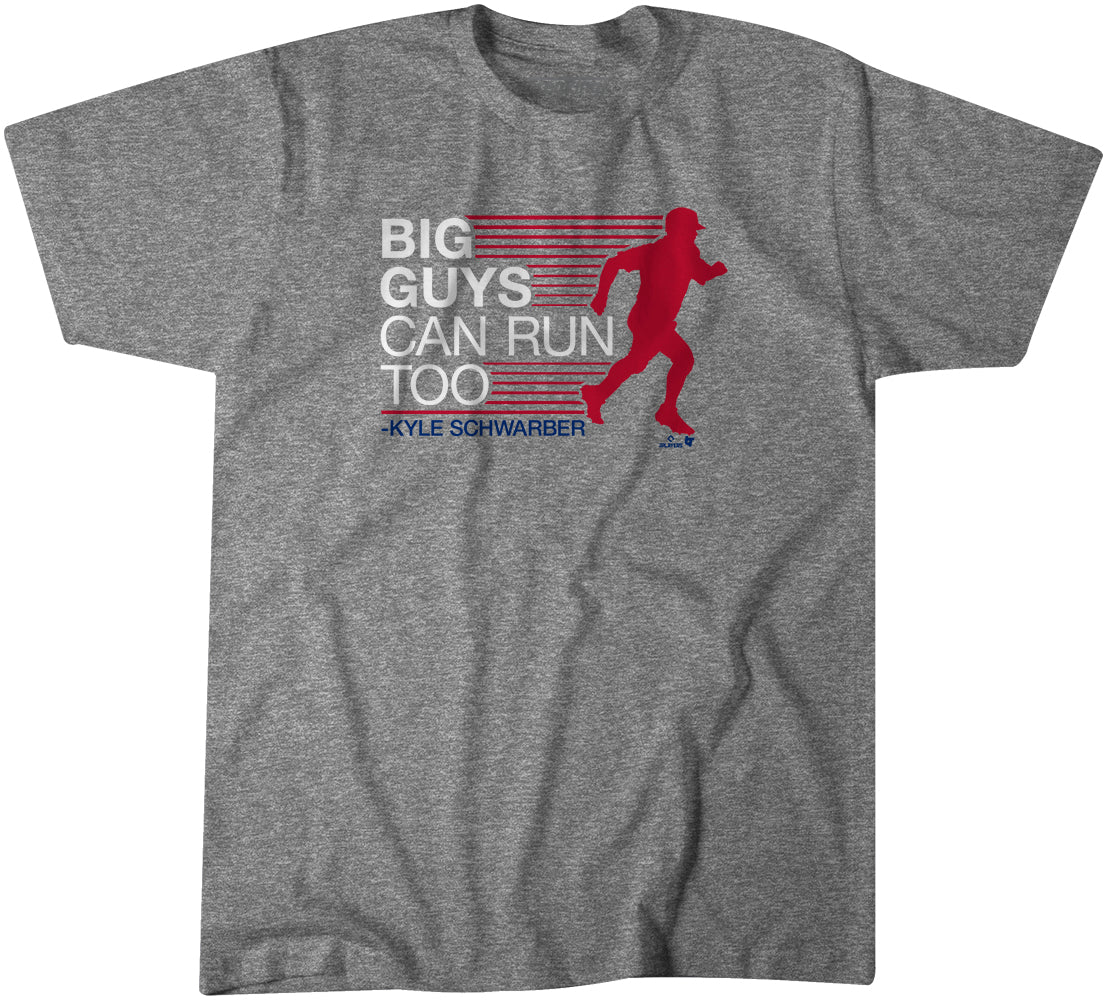 Kyle Schwarber: Big Guys Can Run Too Shirt, Philly - MLBPA -BreakingT