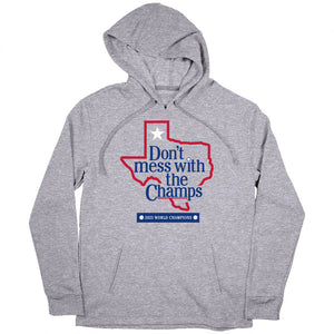 Don't Mess With the Champs Shirt - Texas Baseball Champions -BreakingT