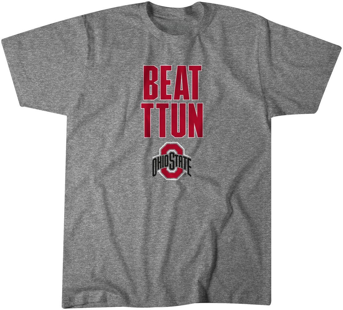 Ohio State: Beat TTUN - OSU Licensed - BreakingT