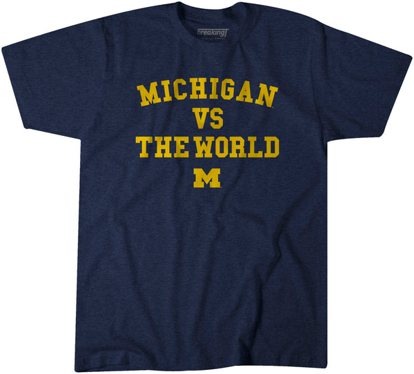 Michigan vs. The World