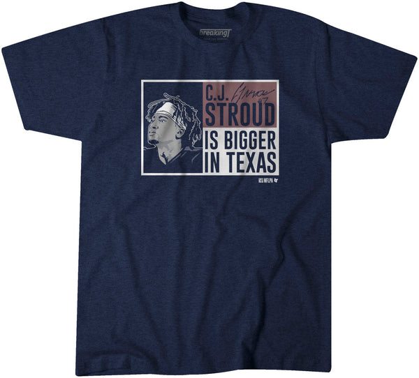 C.J. Stroud Is Bigger In Texas