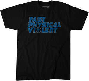 Detroit Football: Fast Physical Violent T-Shirt | Detroit Pro Football