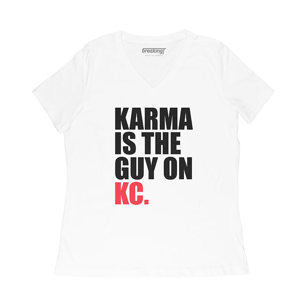 Karma Is The Guy On KC (White)